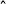 ˆ  